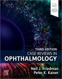 Case Reviews in Ophthalmology (3rd ed/3e) Third Edition