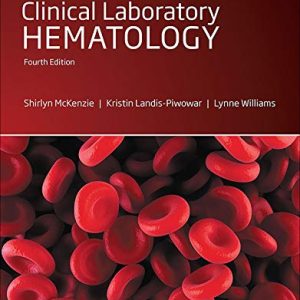 Clinical Laboratory Hematology (4th ed/4e) Fourth Edition