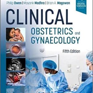 Clinical Obstetrics and Gynaecology (5th ed/5e) Fifth Edition