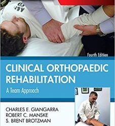 Clinical Orthopaedic Rehabilitation: A Team Approach (PDF 4e /4th ed) FOURTH Edition