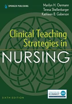 Clinical Teaching Strategies in Nursing [PDF 6th ed/6e] Sixth Edition