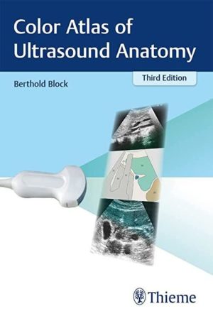 Color Atlas of Ultrasound Anatomy Third Edition (Colour 3rd ed/3e)