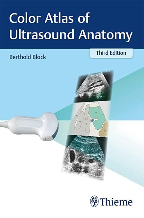 Color Atlas of Ultrasound Anatomy, wydanie trzecie (kolor, wydanie 3/3e)