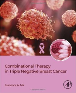 Combinational Therapy in Triple Negative Breast Cancer 1st Edition