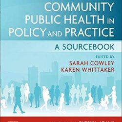 Community Public Health in Policy and Practice A Sourcebook (3rd ed/3e) Third Edition