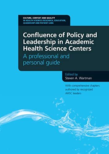 Confluence of Policy and Leadership in Academic Health