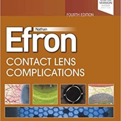 Contact Lens Complications EFRON: [PDF 4th ed/4e] Fourth Edition.