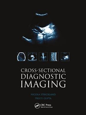 Cross-sectional Diagnostic Imaging : Cases for Self Assessment (1st ed/1e) First Edition