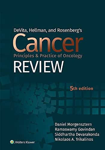 DeVita , Hellman , and & Rosenberg’s (Rosenbergs Fifth ed/5e) Cancer Principles & Practice of Oncology Review 5th Edition