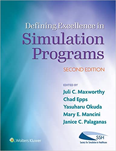 Defining Excellence in Simulation Programs, (2ND ed/2e) Second Edition