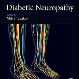 Diabetic Neuropathy 1st Ed/1e {by Mitra Tavakoli (Editor)} First Edition