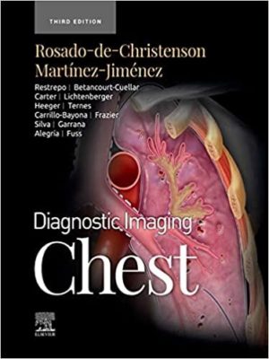 Diagnostic Imaging: Chest (3rd ed/3e) Third Edition