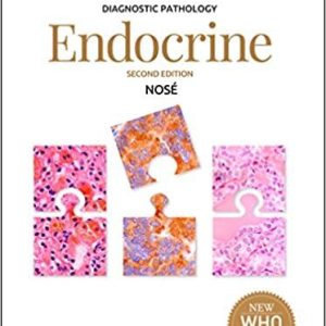 Diagnostic Pathology: Endocrine (Diagnostic Pathology Series Endocrine 2nd Ed/2e) Second Edition, by Vania Nosé (Author)