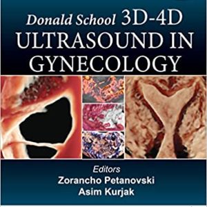 Donald School 3D-4D Ultrasound in Gynecology (1st Ed/1e) First Edition