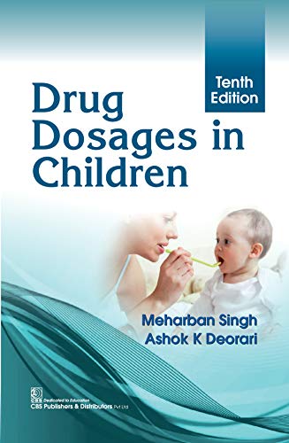 DRUG DOSAGES IN CHILDREN 10 ED/10E TENTH Edition