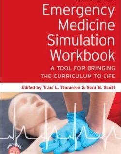 Emergency Medicine Simulation Workbook PDF: A Tool for Bringing the Curriculum to Life [second ed/2e] 2nd Edition