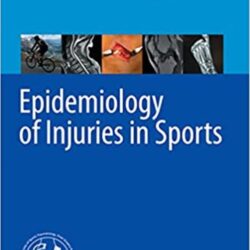 Epidemiology of Injuries in Sports (1st ed/1e 2022) First Edition