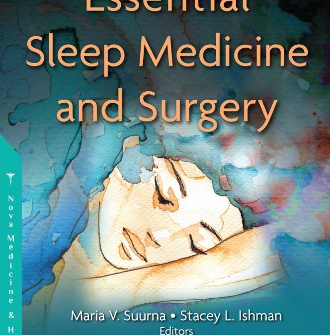 Essential Sleep Medicine and Surgery by Maria V. Suurna, Stacey L. Ishman, Josephine H. Nguyen & K. J. Lee