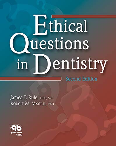 Ethical Questions in Dentistry, PDF by James T. Rule and Robert M. Veatch (Authors)
