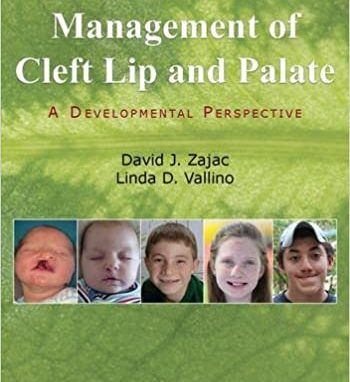 Evaluation and Management of Cleft Lip and & Palate A Development Perspective [PDF 1st ed/1e] First Edition