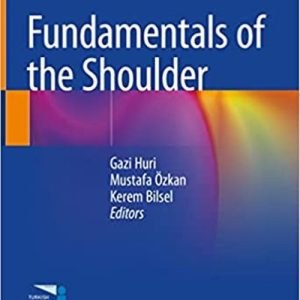 Fundamentals of the Shoulder (2022, 1st ed/1e) First Edition