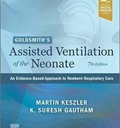 Goldsmith’s Assisted Ventilation of the Neonate 7th Edition