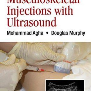 Guide to Musculoskeletal Injections with Ultrasound 1st Edition [First ed/1e]