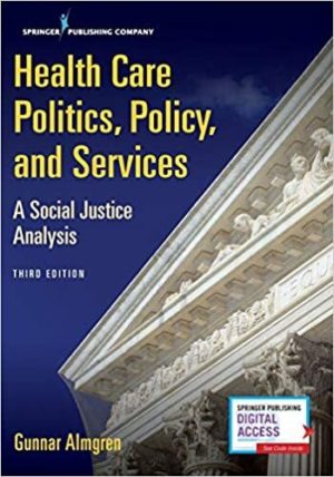 Health Care Politics, Policy, and Services: A Social Justice Analysis, PDF (THIRD) 3rd Edition