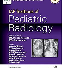 IAP Textbook Of Pediatric Radiology (PDF second ed/2e) 2nd Edition