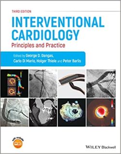 Interventional Cardiology: Principles and Practice [3rd ed/3e] Third Edition