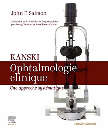 Kanski Ophtalmologie clinique: Une approche systématique (French Edition PDF)