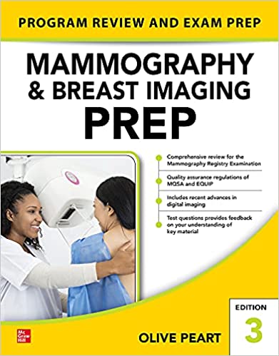 Mammography and Breast Imaging PREP: Program Review and Exam Prep, (Third Ed/3e) 3rd Edition