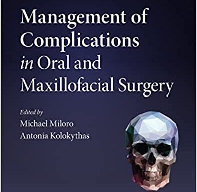 Management of Complications in Oral & and Maxillofacial Surgery,(2e, second ed PDF) 2nd Edition-{ORIGINAL PDF}