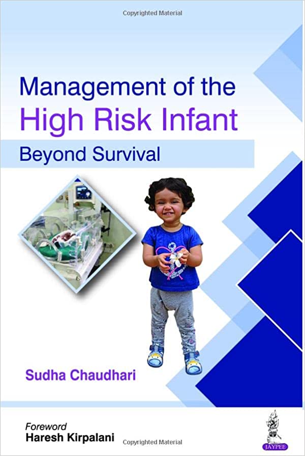 Management of the High Risk Infant Beyond Survival [Follow Up of High Risk Infant 1e/1st ed] First Edition