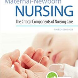 Davis Advantage for Maternal-Newborn Nursing: The Critical Components of Nursing Care Third Edition