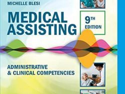 Medical Assisting Administrative and Clinical Procedures,(7e, seventh ed) 7th Edition