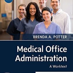 Medical Office Administration A Worktext (4e, fourth ed) 4th Edition