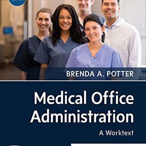 Medical Office Administration: A Worktext, (5e, fifth ed 5th Edition