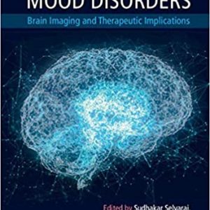 Mood Disorders : Brain Imaging and Therapeutic Implications (first ed) 1st Edition