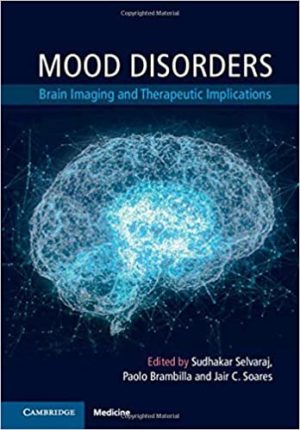 Mood Disorders : Brain Imaging and Therapeutic Implications (first ed) 1st Edition