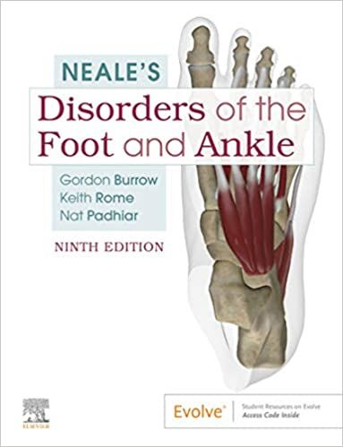 Neale’s [NEALES PDF Ninth ed/9e] Disorders of the Foot and Ankle, 9th Edition.
