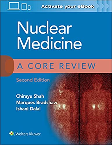 Nuclear Medicine: A Core Review (2nd ed 2e) Second Edition