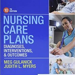 Nursing Care Plans : Diagnoses, Interventions and Outcomes, Tenth Edition 10e