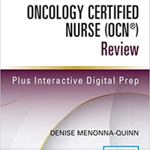 Oncology Certified Nurse Review ( OCN®-Comprehensive Oncology Nurse 1st ed/1e) First Edition