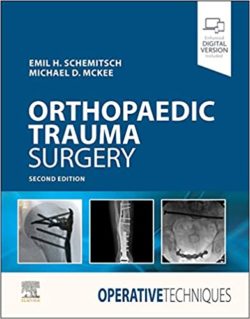 Operative Techniques: Orthopaedic Trauma Surgery (2nd ed/2e) Second Edition