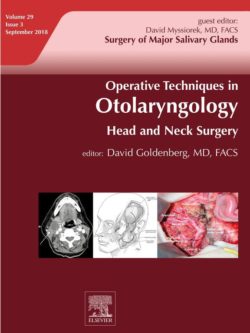 Operative Techniques in Otolaryngology-Head & and Neck Surgery: Surgery of Major Salivary Glands