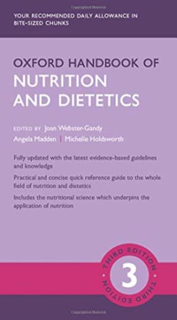 Oxford Handbook of Nutrition and Dietetics  Third Edition 3e