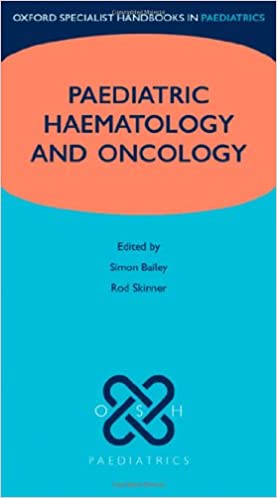 Paediatric Haemotology and Oncology (Oxford Specialist Handbook 1st ed/1e Epub3) First Edition