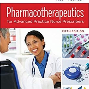 Pharmacotherapeutics for Advanced Practice Nurse Prescribers 5th Edition [Fifth ed/5e]