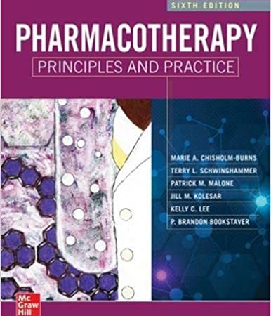 Pharmacotherapy Principles and & Practice, [Sixth Ed/6e] 6th Edition